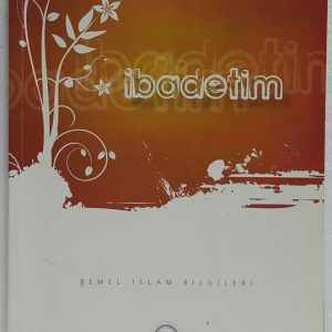 İbadetim, Temel İslam Bilgileri