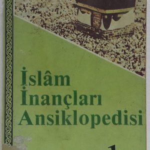 İslam İnançları Ansiklopedisi Cilt 1