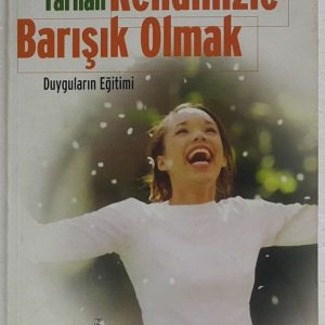 Kendinizle Barışık Olmak