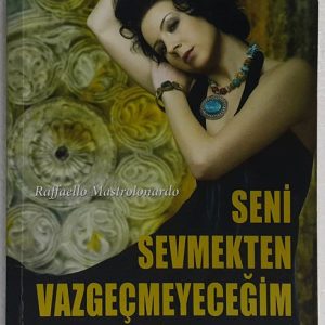 seni sevmekten vazgeçmeyeceğim