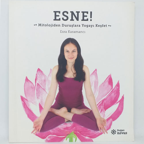 Esne Mitolojiden Duruşlara Yogayı Keşfet